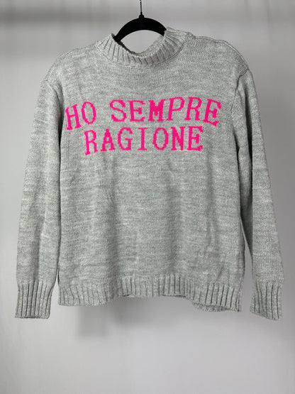 Pull girocollo scritta ‘Ho sempre ragione’ tg.M