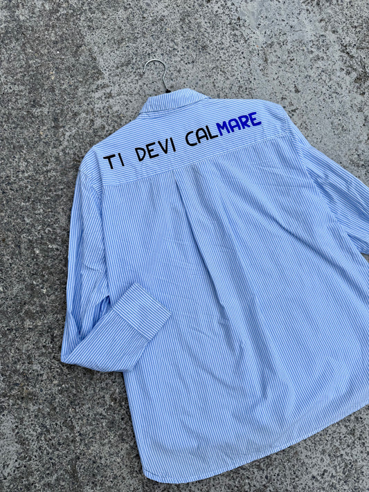 Camicia righe “TI DEVI CALmare” tg. L