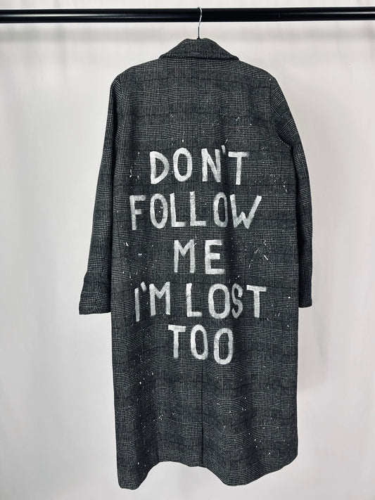 Cappotto ‘Don’t follow me, I’m lost too’ tg.L