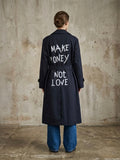 Trench ‘Make money not love’ hand printed